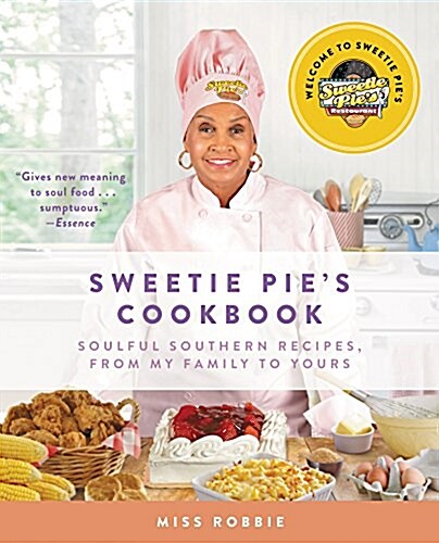 Sweetie Pies Cookbook: Soulful Southern Recipes, from My Family to Yours (Paperback)