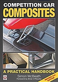 Competition Car Composites: a Practical Handbook (Hardcover, 2 Revised edition)