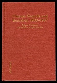 Cinema Sequels and Remakes, 1903-1987 (Hardcover)