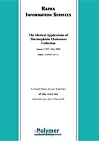 The Medical Applications Of Thermoplastic Elastomers Collection (Paperback)