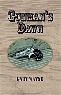 Gunmans Dawn (Paperback)