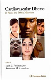 Cardiovascular Disease in Racial and Ethnic Minorities (Paperback, 1st)