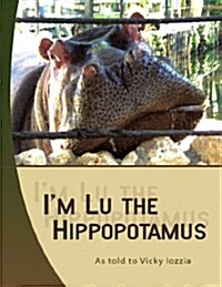 Im Lu the Hippopotamus (Paperback)