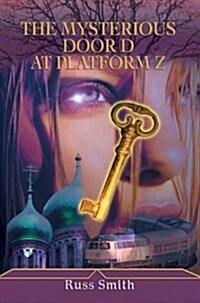 The Mysterious Door D At Platform Z (Paperback)