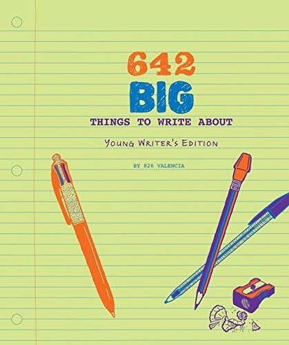 642 Big Things to Write About: Young Writers Edition: (writing Prompt Journal for Kids, Creative Gift for Writers and Readers) (Other, Young Writers)