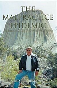 The Malpractice Epidemic (Paperback)