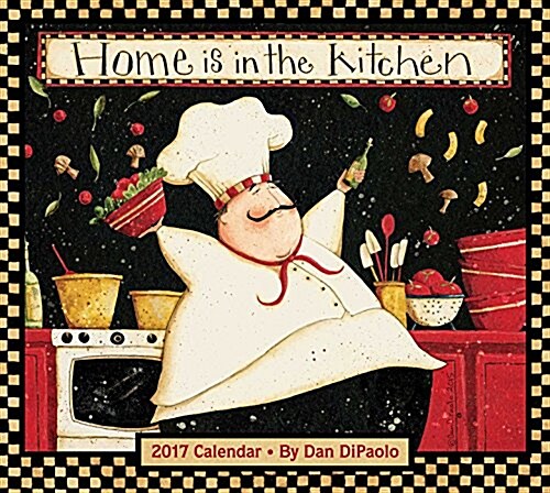 Home Is in the Kitchen 2017 Deluxe Wall Calendar (Wall)