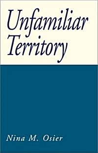 Unfamiliar Territory (Paperback)