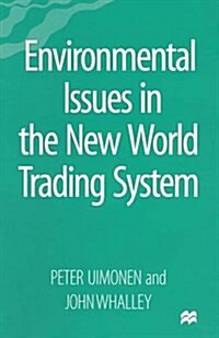 Environmental Issues in the New World Trading System (Paperback)