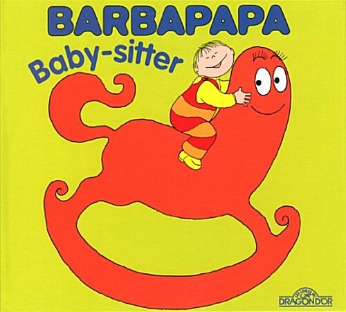 La Petite Bibliotheque De Barbapapa: Baby-sitter (Album)