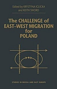 The Challenge of East-west Migration for Poland (Paperback)