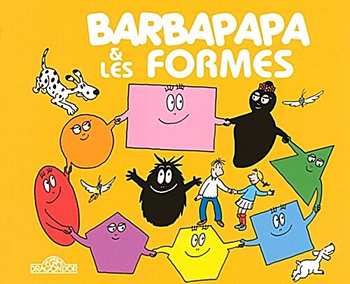 Decouvre Avec Barbapapa: Barbapapa Et Les Formes (Album)