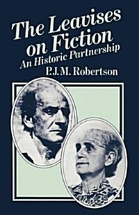 The Leavises on Fiction : An Historic Partnership (Paperback, New ed)