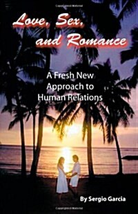 Love, Sex, and Romance (Paperback)