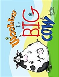 Woolly the Big Cow (Paperback)