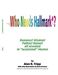 Who Needs Hallmark? (Paperback)