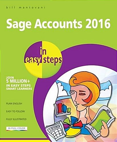 Sage Accounts 2016 in Easy Steps (Paperback)