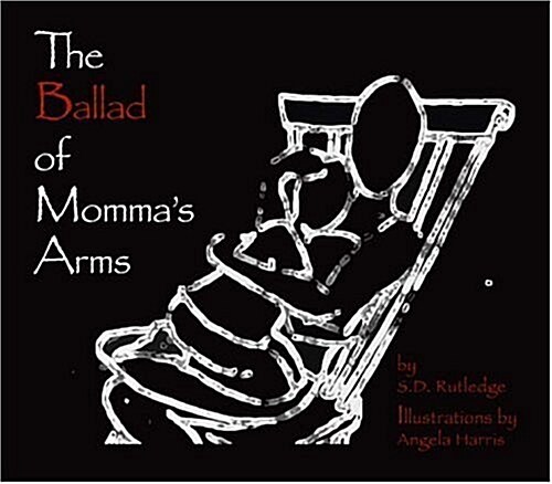 The Ballad of Mommas Arms (Paperback)