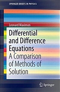 Differential and Difference Equations: A Comparison of Methods of Solution (Hardcover, 2016)