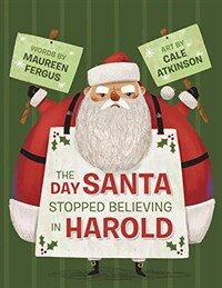 (The) day Santa stopped believing in Harold 
