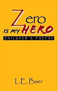 Zero Is My Hero (Paperback)