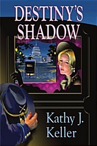 Destinys Shadow (Paperback)