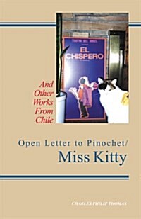 Open Letter to Pinochet / Miss Kitty (Hardcover)