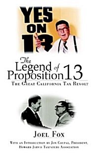 The Legend of Proposition 13 (Hardcover)