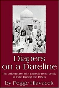 Diapers on a Dateline (Paperback)