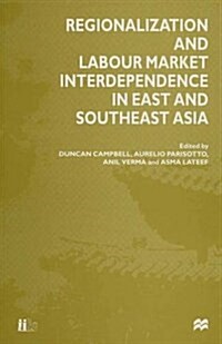 Regionalization and Labour Market Interdependence in East and Southeast Asia (Paperback)