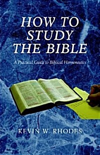 How to Study the Bible (Hardcover)