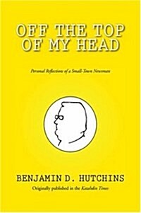 Off the Top of My Head (Hardcover)