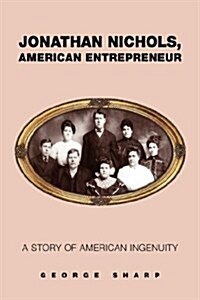 Jonathan Nichols, American Entrepreneur (Hardcover)