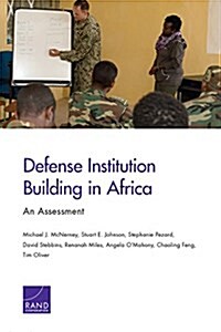 Defense Institution Building in Africa: An Assessment (Paperback)