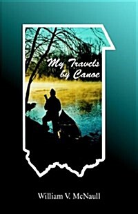 My Travels by Canoe (Hardcover)