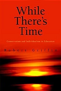 While Theres Time (Paperback)