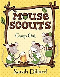 Mouse Scouts: Camp Out (Library Binding)