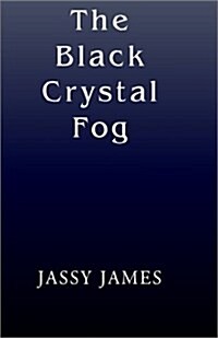 Black Crysal Fog, The (Hardcover)