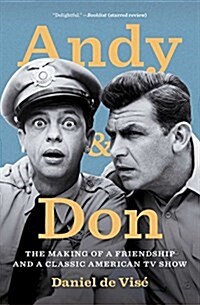 [중고] Andy and Don: The Making of a Friendship and a Classic American TV Show (Paperback)