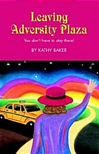 Leaving Adversity Plaza (Paperback)