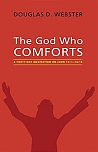 The God Who Comforts (Paperback)