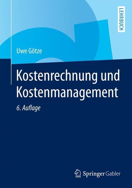Kostenrechnung Und Kostenmanagement (Paperback, 6, 6., Aktualisier)