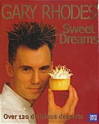 Gary Rhodes Sweet Dreams (Hardcover)