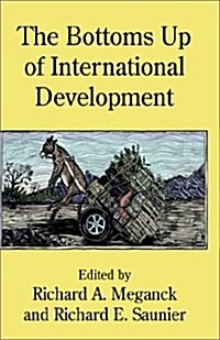 The Bottoms Up of International Development (Paperback)