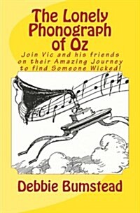 The Lonely Phonograph of Oz (Paperback)