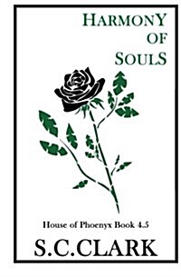 Harmony of Souls: House of Phoenyx Book 4.5 (Paperback)