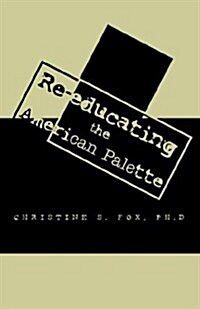 Re-educating the American Palate (Hardcover)