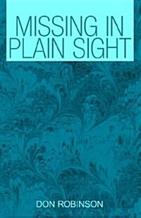 Missing in Plain Sight (Paperback)