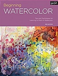 Portfolio: Beginning Watercolor: Tips and Techniques for Learning to Paint in Watercolor (Paperback)