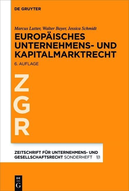 Europ?sches Unternehmens- Und Kapitalmarktrecht: Grundlagen, Stand Und Entwicklung Nebst Texten Und Materialien (Hardcover, 6, 6., Neu Bearb.)